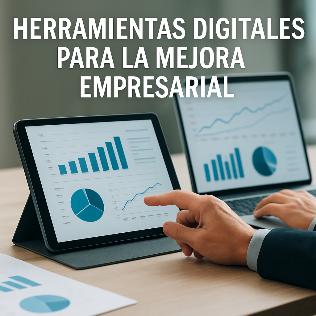 Herramientas Digitales para la Mejora Empresarial